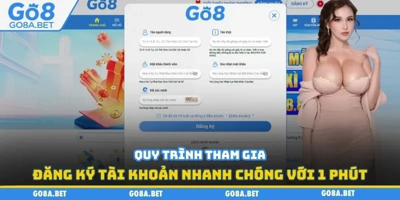 Quy trình tham gia đăng ký tài khoản nhanh chóng với 1 phút