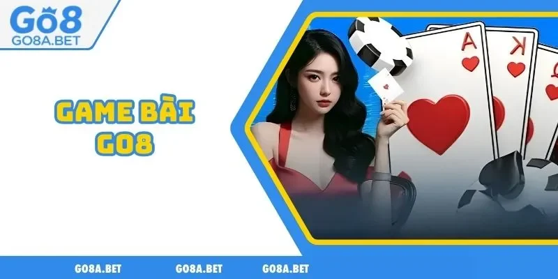 GAME BÀI Go8