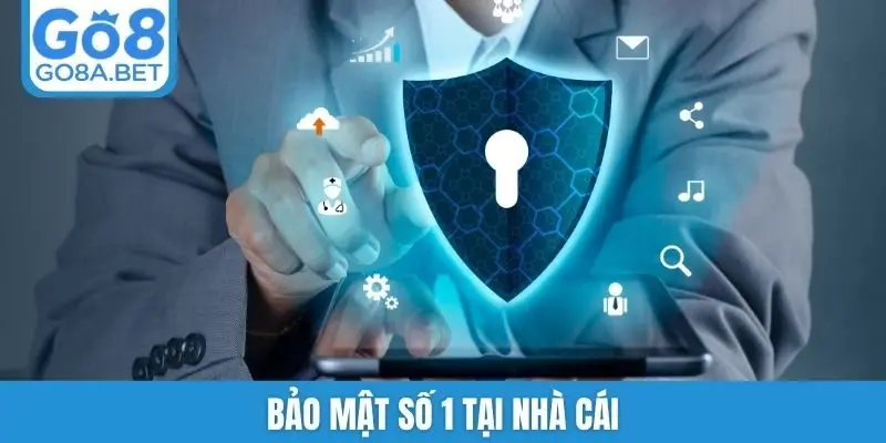 Bảo mật số 1 tại nhà cái