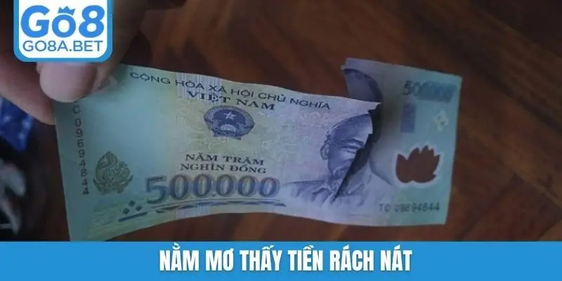 Nằm mơ thấy tiền rách nát