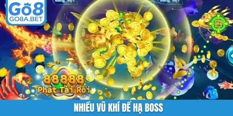 Nhiều vũ khí để hạ boss