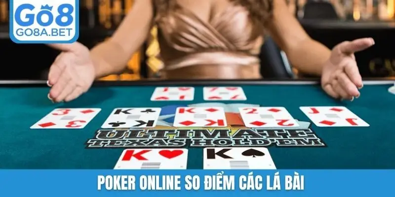 Poker online so điểm các lá bài